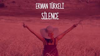 Erman Türkeli - Silence  Resimi