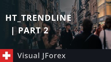 Visual JForex: HT_Trendline Part 2