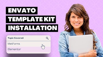 Envato Template Kit Installation using Elementor and MetForms