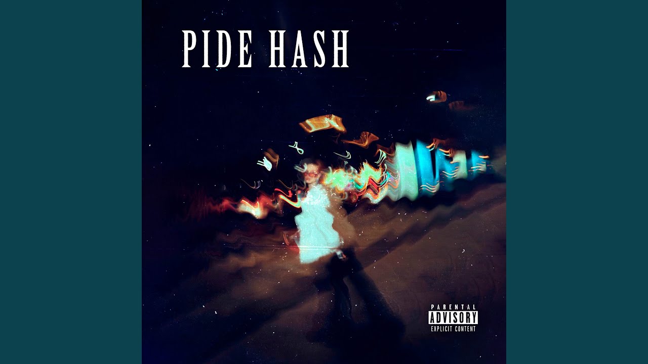 Watch PIDE HASH on YouTube Watch PIDE HASH on YouTube