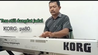 Tes Stile Dangdut Jadul Orgen Tunggal KORG pa.80