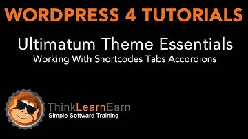 15 Ultimatum Theme Essentials Working Shortcodes Tabs Accordions Wordpress 4.2 video training 2015