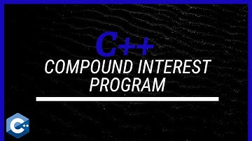 C++ Practice: Compound Interest Program