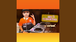 Mix Cuarentena 5
