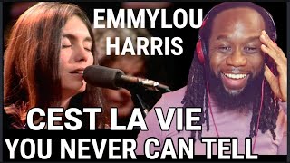 First time hearing EMMYLOU HARRIS | Cest la vie You never can tell REACTION