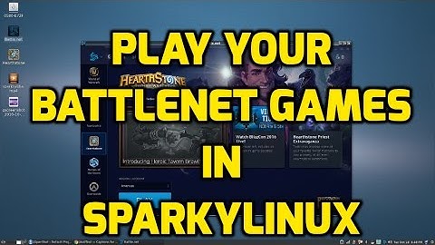 Play Your BattleNet Games in Sparky Linux!