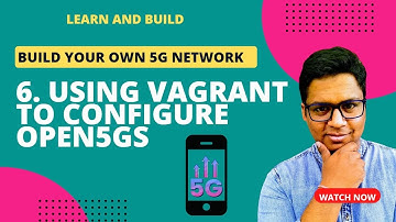 Installing Open5GS VM using Vagrant