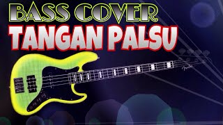 Tangan Palsu (Nunu Nove) - Bass Cover chords