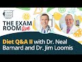 Vegan Myths: Dr. Neal Barnard and Dr. Jim Loomis Q&A