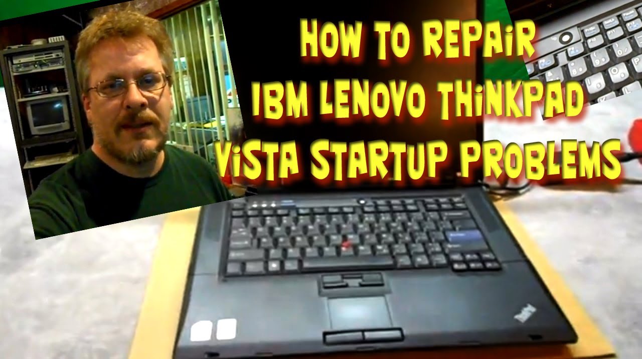 How to Repair IBM Lenovo Thinkpad Startup Problems - escueladeparteras