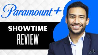 Paramount+ with Showtime Review (Full Guide)