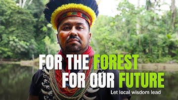 For The Forest, For Our Future: Let Local Wisdom Lead | Ramiro