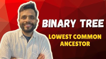 Lowest Common Ancestor