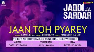 Jaan Toh Pyarey   Audio Song   Kamal Khan   Jaddi Sardar   Latest Movie Songs   Yellow Music