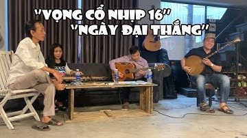 Vọng Cổ Nhịp 16 