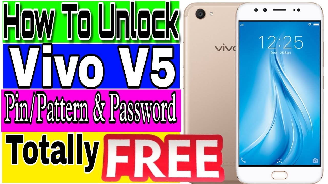 Vivo V5 Pattern Lock Reset Ll Vivo V5 Password Unlock Ll Vivo V5 Pin 