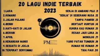 Kumpulan Lagu Indie Terbaik   Top Playlist Indie Terpopuler 2023   Self Healing
