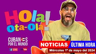 Alex Otaola en vivo, últimas noticias de Cuba - Hola! Ota-Ola (miércoles 1º de mayo del 2024)