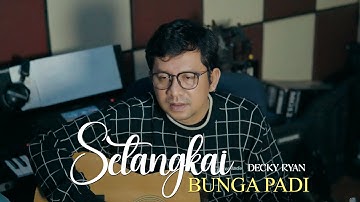 Setangkai Bunga Padi - Santa Hoki Cover By Decky Ryan