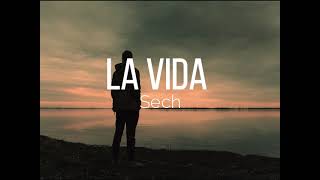 Sech- La vida (Letra- Lyrics)