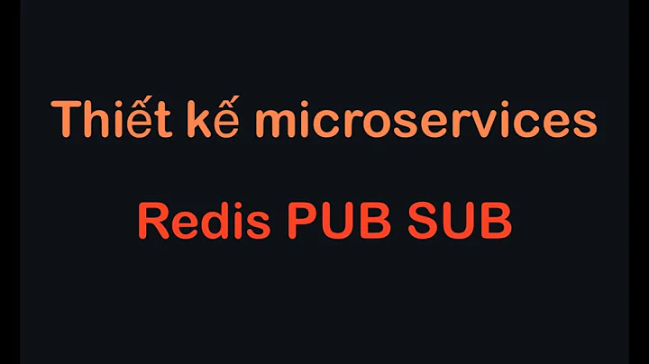 Thiết kế microservices với nodejs và redis pub sub ai cũng hiểu | REDIS VS NODEJS MICROSERVICES