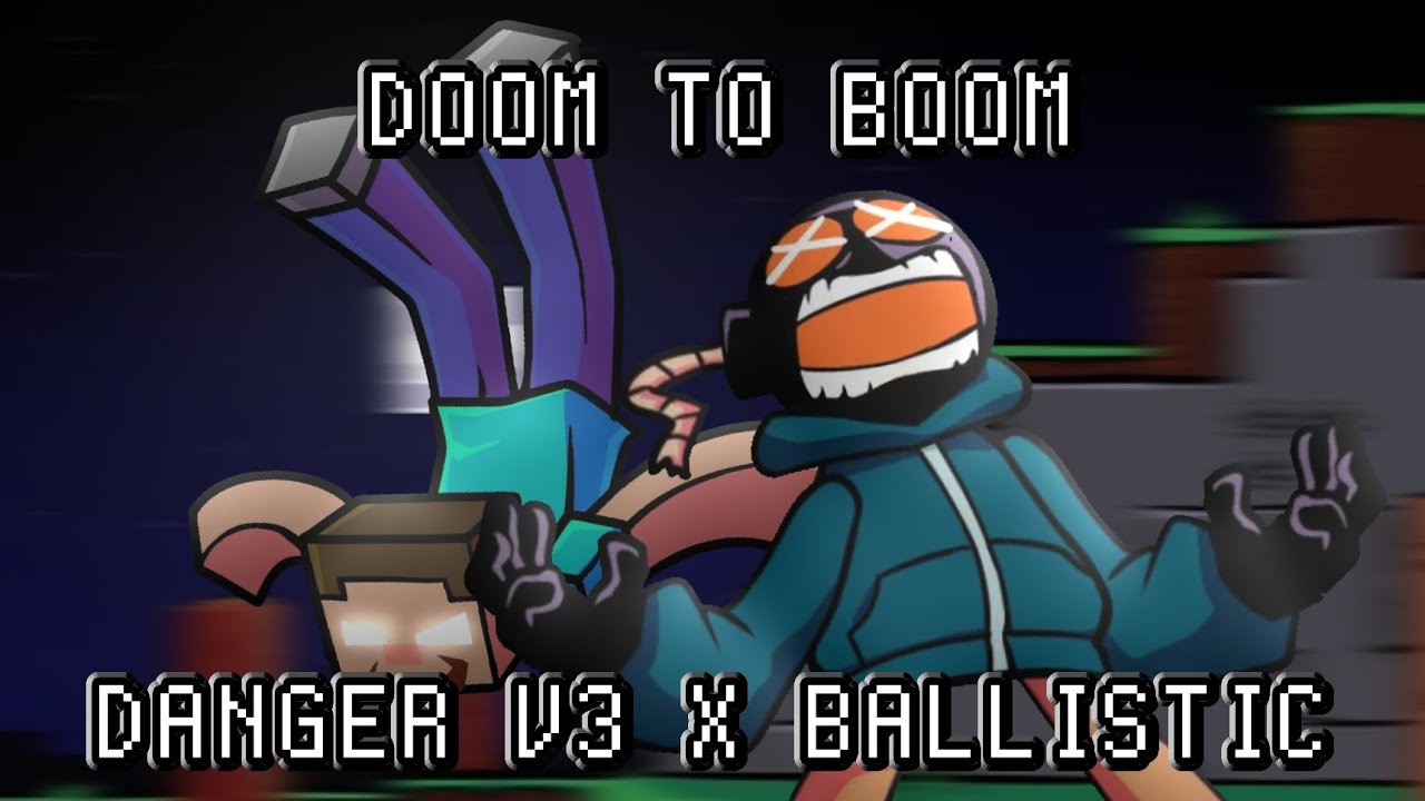[FNF Mashup] Doom To Boom | Danger v3 x Ballistic (Ft.Singularity) 