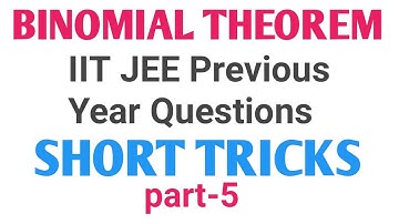 BINOMIAL THEOREM TRICKS/SHORTCUT FOR IIT JEE/BITSAT/COMEDK/NDA/CETs/VIT/OTHER COMPETITIVE EXAMS