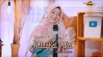 Balaghal Ula By Aulia Zahra