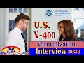 N-400 | N-400 Interview Practice | US Citizenship Interview 2023 | U.S Naturalization Interview |