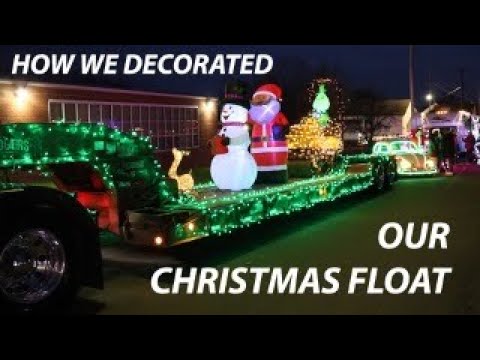 HOW WE DECORATED OUR CHRISTMAS FLOAT - YouTube