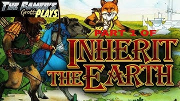 Inherit The Earth: The Quest For The Orb (1994, PC -- Part 1)
