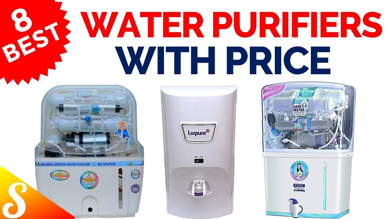 8 Best Water Purifiers Ro Uv Uf In India With Price Best Selling Water Purifier 18 Youtube