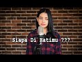 Siapa Di Hatimu Cover Lirik Rahmat Ekamatra - Salma Putri Bening Musik