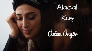 Özlem Üngör Alacali Kuş