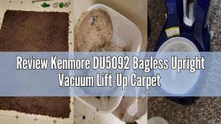 Review Kenmore DU5092 Bagless Upright Vacuum Lift-Up Carpet Vacuum Cleaner 2-Motor Power Suction wit