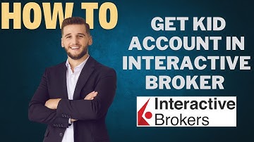 How to get kid account in INTERACTIVE BROKER l Double Z