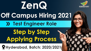 ZenQ Off-Campus Hiring 2021 | Step by Step Applying | Qualification | Latest IT Software Jobs 2021