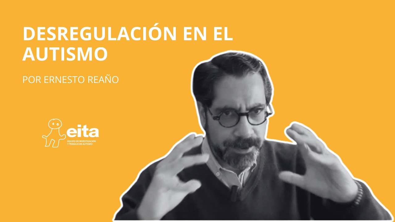 Desregulación en el autismo.