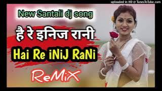 Haire inig Rani New Santhali Dj Song 2023||New Santali Super Hit Dj Remix Song 2023||Dj Sunil Besra