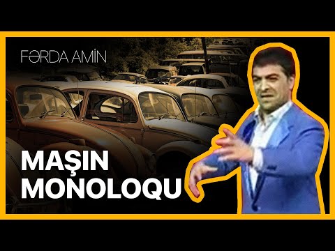 Fərda Amin — Maşın Monoloqu