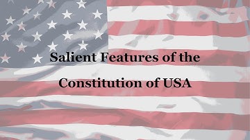 Unveiling the USA Constitution | Salient Features | Oldest Written Constitution | Law Lectures