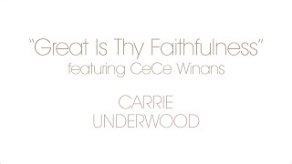 Carrie Underwood – Great Is Thy Faithfulness featuring CeCe Winans (Behind The Song)