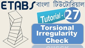 27. Torsional Irregularity Check according to BNBC 2020 | How to solve it | Civil Engineering Tips