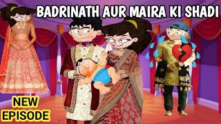 Badrinath aur Maira ki shaadi-full episode-bandbudh aur budbak cartoon -  YouTube