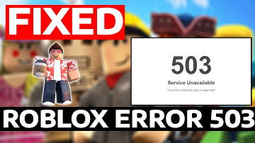 Fix Roblox Error Code 503 Service Unavailable Google Chrome | How To