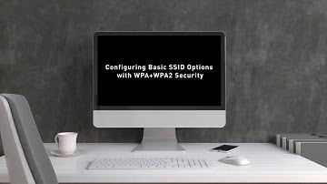 Nuclias Cloud Tutorial Video - How to Configure SSID Basic Options with WPA+WPA2 Security