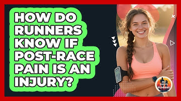 How Do Runners Know If Post-race Pain Is An Injury? - All Sorts Of Running