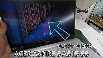 ACER ASPIRE 5 A515-55 SCREEN REPLACEMENT