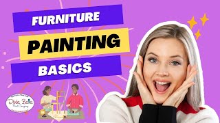 Furniture Painting Basics: This is How to Start Painting Furniture the RIGHT Way