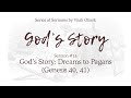 15. God’s Story: God’s Dreams to Pagans (Genesis 40, 41) – Sermon by Vitali Oliinik, May 30, 2020